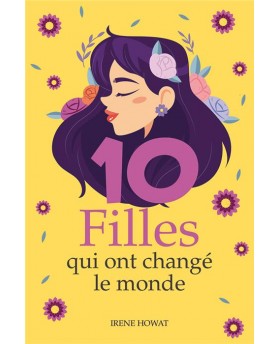 10 filles qui ont changé le...