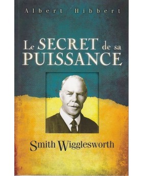 Le secret de Sa puissance