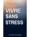 Vivre sans stress